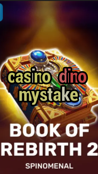 casino dino mystake-trdjkmsxjksdss.com